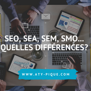 SEO/SEA/SEM/SMO/SXO ... C'est quoi ? Quelles différences?