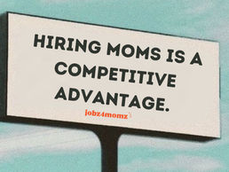 What Employers Get Wrong About Hiring Moms