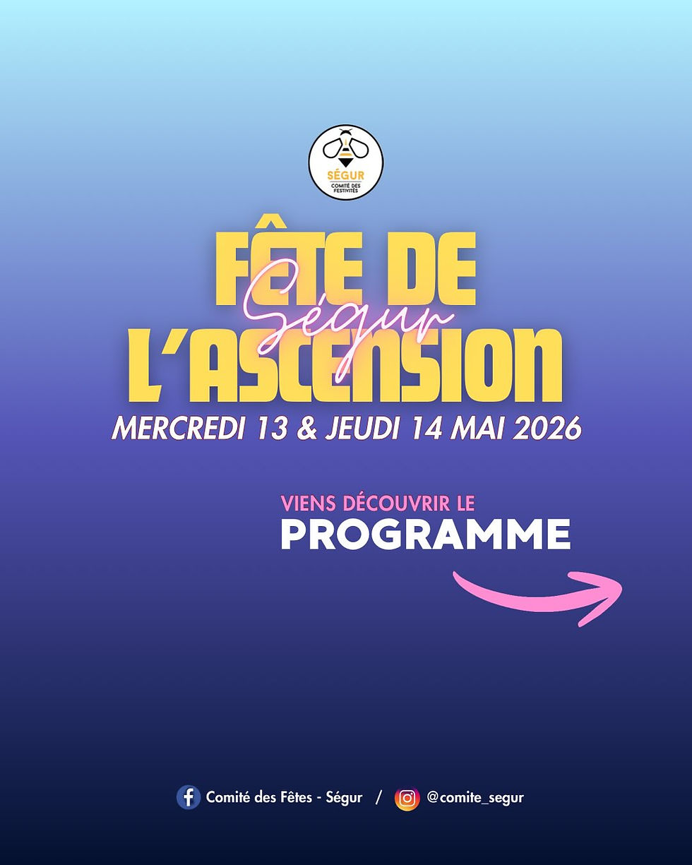 13 & 14/05, FETE de l'Ascension à SEGUR (12290)