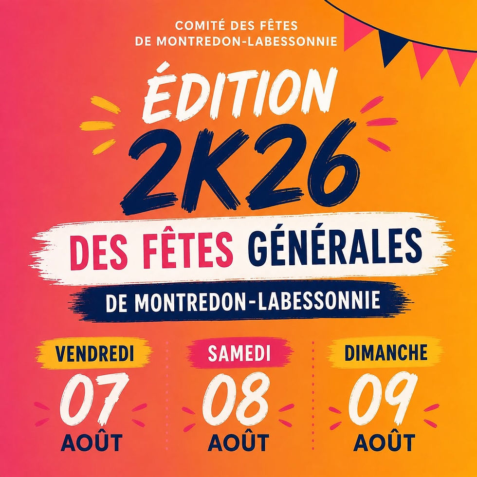 7 au 9/08, GRANDES FETES à MONTREDON-LABESSONNIE (81360)