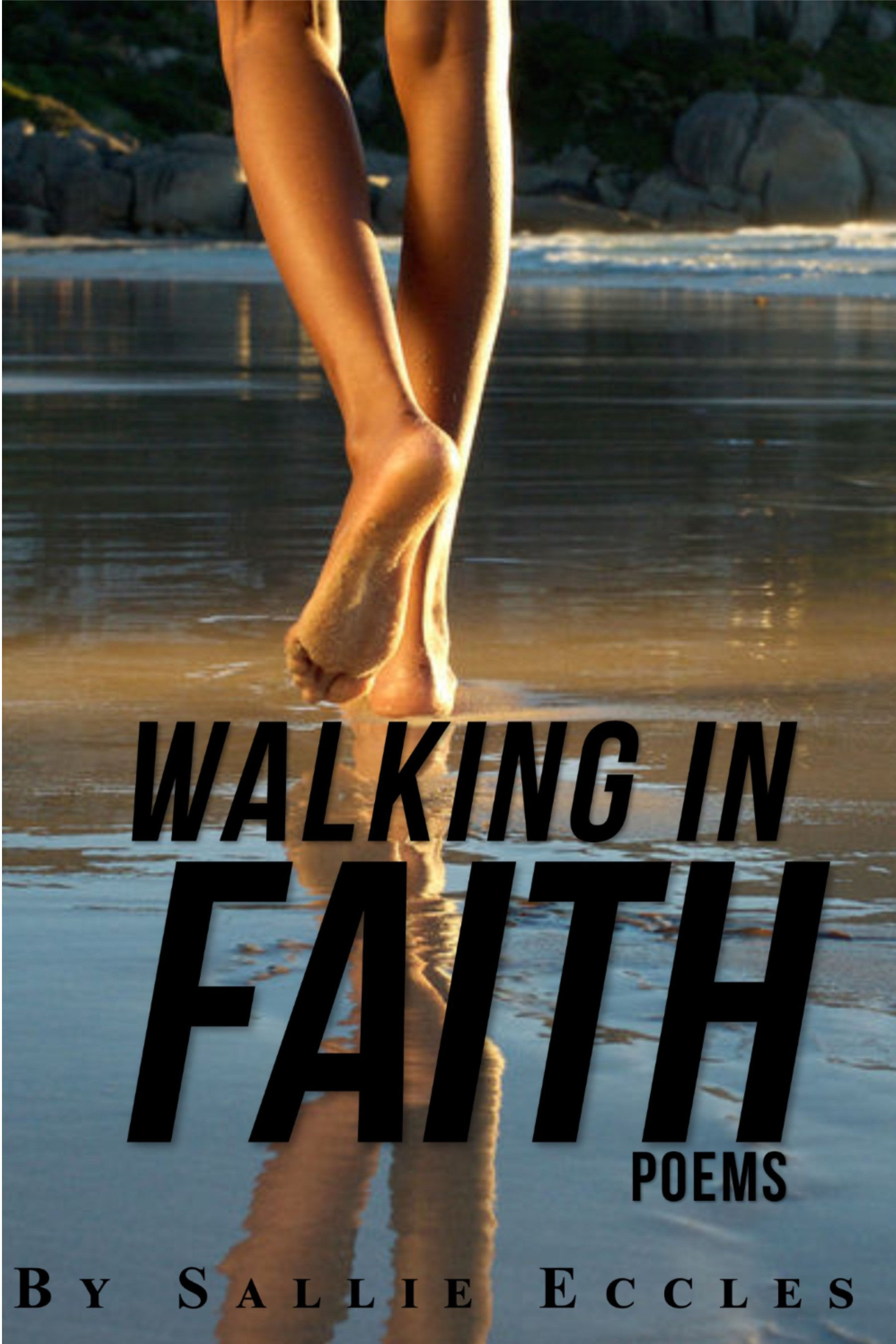 Walking In Faith Poems