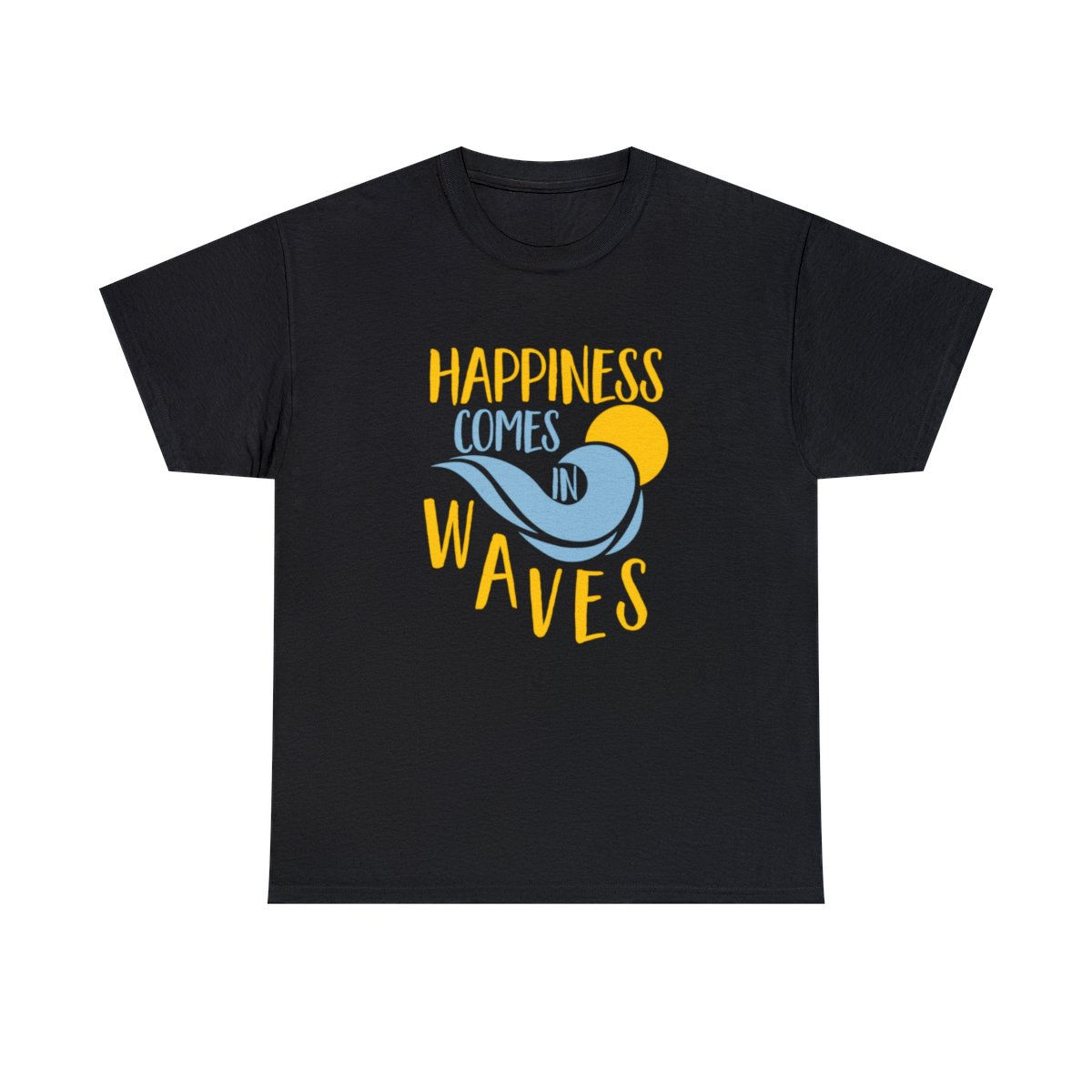 Adult Happiness Comes in Waves Beach T-Shirt