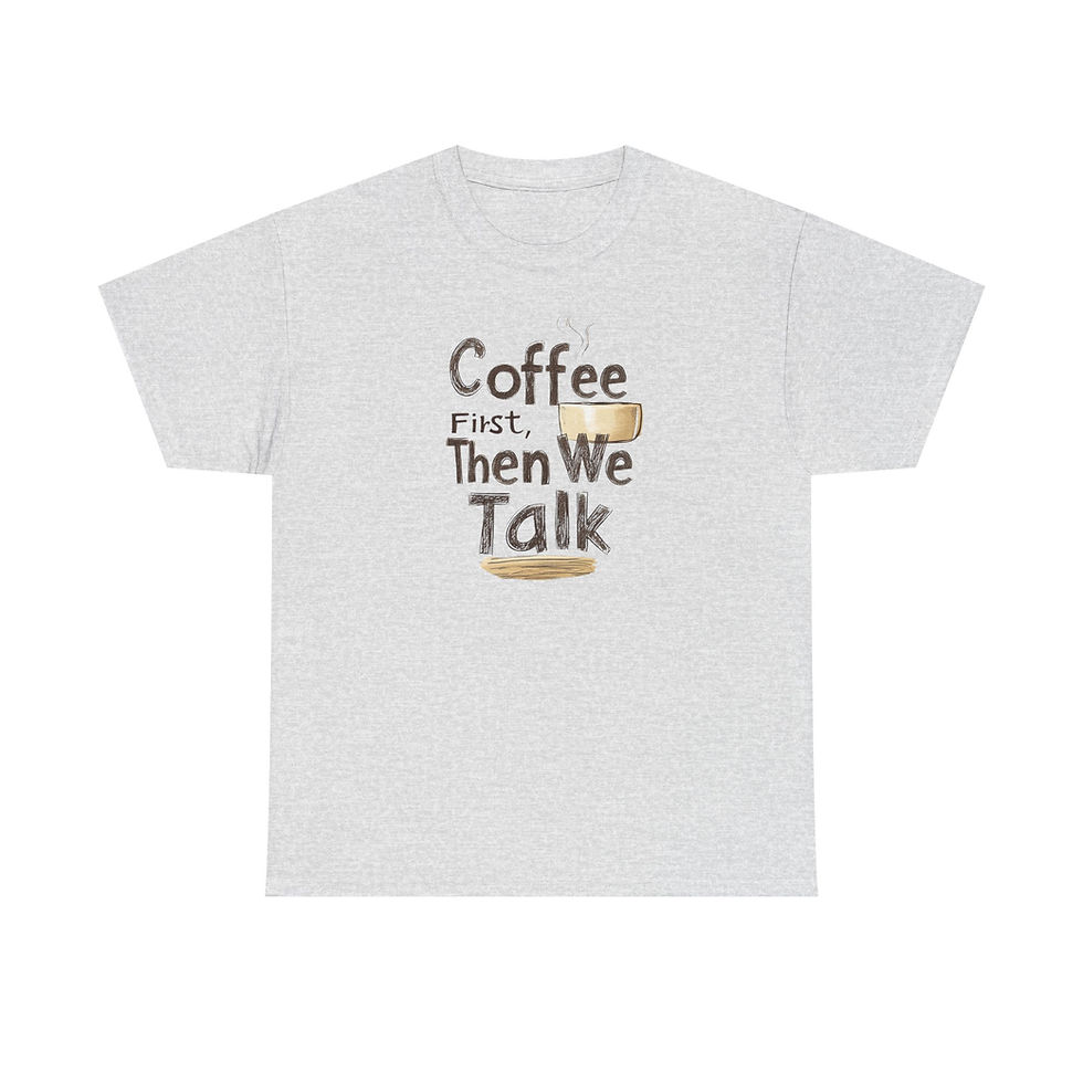 Thumbnail: Coffee First, Then We Talk Unisex Heavy Cotton Tee
