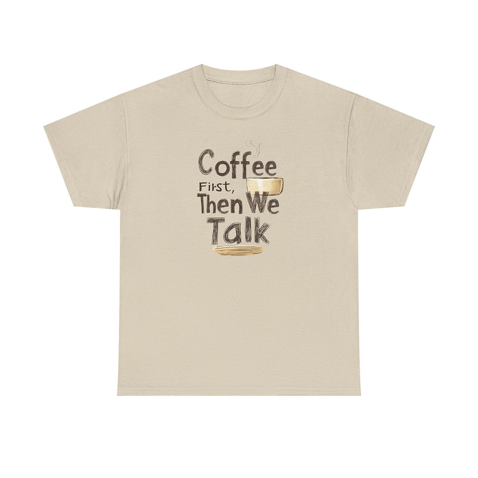 Thumbnail: Coffee First, Then We Talk Unisex Heavy Cotton Tee
