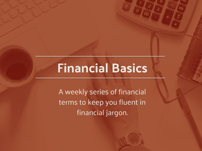 FINANCIAL BASICS: THE INCOME STATEMENT, BALANCE SHEET AND CASH FLOW STATEMENT
