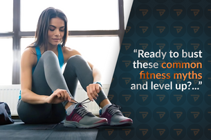 8 Fitness Myths You Need to Stop Believing: Trainer-Backed Truths
