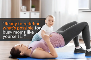 Busy Mom? Fast-Track Your Postpartum Fitness with Just 2-3 Workouts a Week!