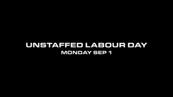 LABOUR DAY UNSTAFFED NOTICE