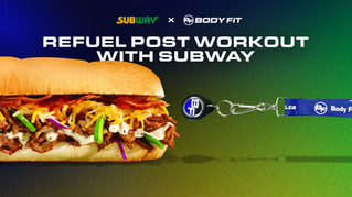 BODY FIT X SUBWAY: A TASTY NEW PARTNERSHIP