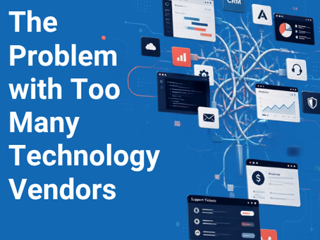 The Problem with Too Many Technology Vendors