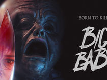 Slasher Big Baby Set to Premiere at FrightFest