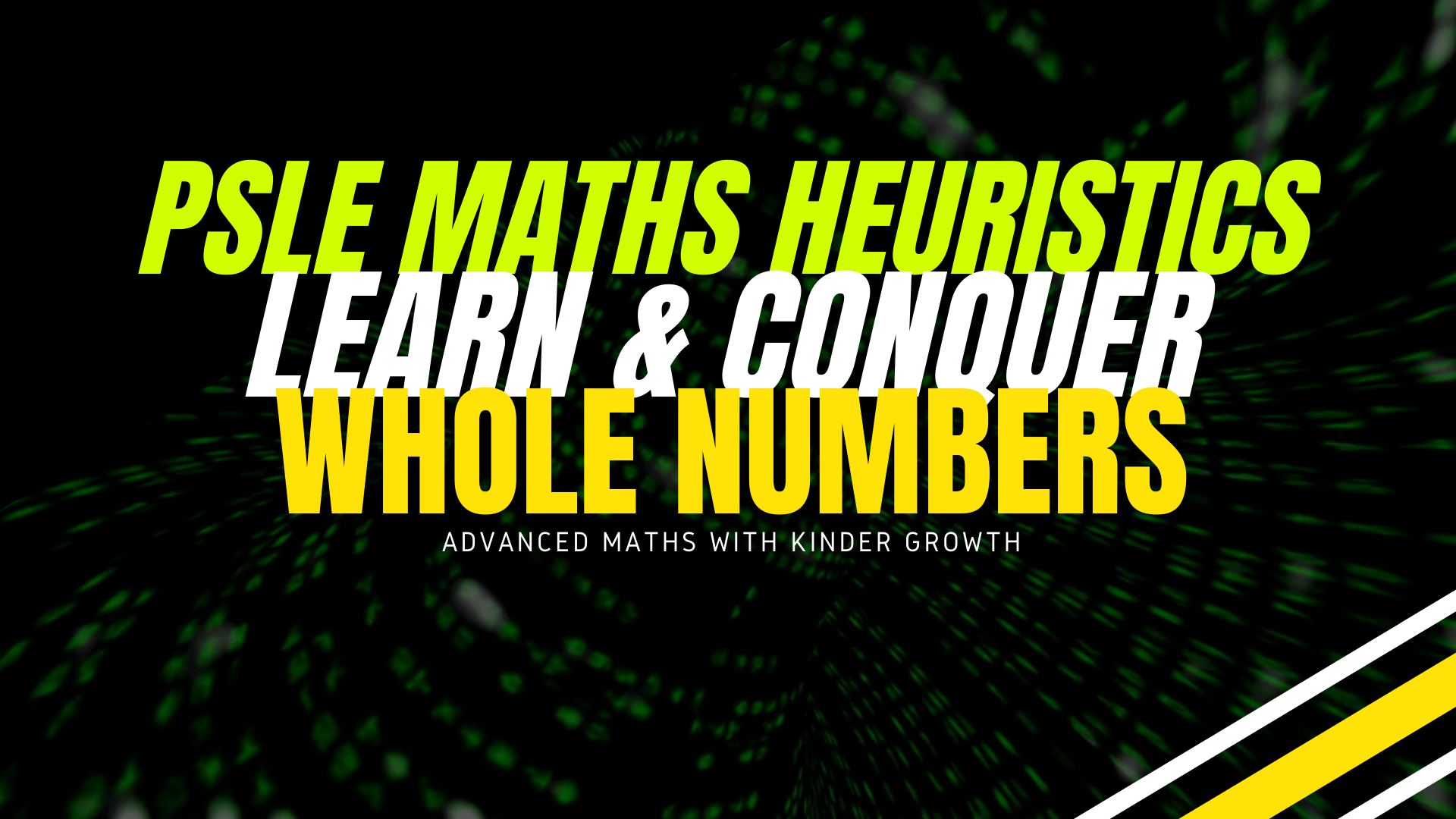 Maths Heuristics Whole Numbers (Advance Maths)