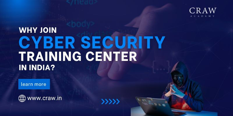 Why Join a Cyber Security Training Center in India?