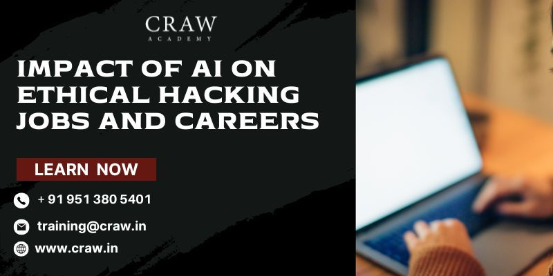 Impact of AI on Ethical Hacking Jobs and Careers