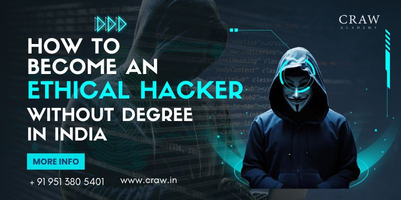 How to Become an Ethical Hacker Without Degree in India