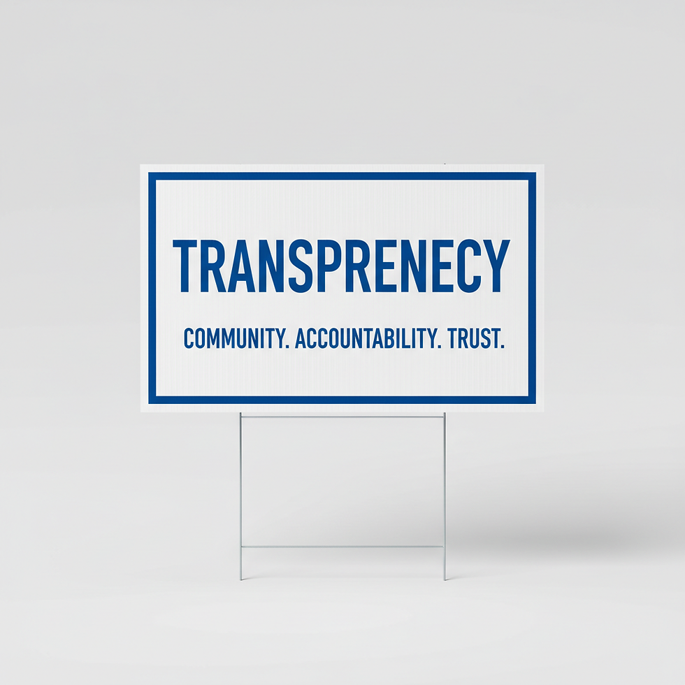 Transparency Yard Sign