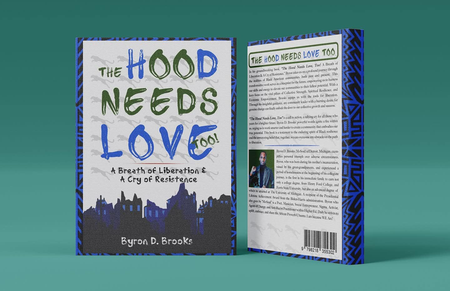The Hood Needs Love, Too! A Breath of Liberation & A Cry of Resistence