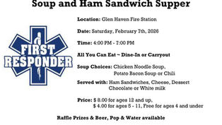 Glen Haven First Responders Soup and Ham Sandwich Supper will be held on Saturday, February 7th