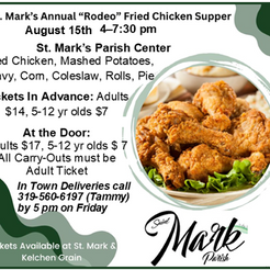 Saint Mark's Annual "Rodeo" Fried Chicken Supper on Saturday, August 15th in Edgewood