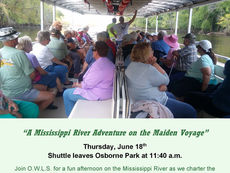 OWLS Trip for A Mississippi Adventure on the Maiden Voyage will be held on June 18th