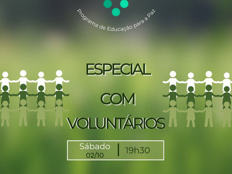 Voluntários....