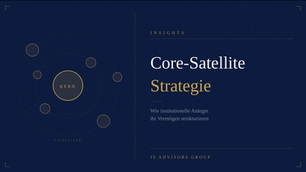 Titelbild welches die Aussage "Core-Satellite Strategie" beinhaltet