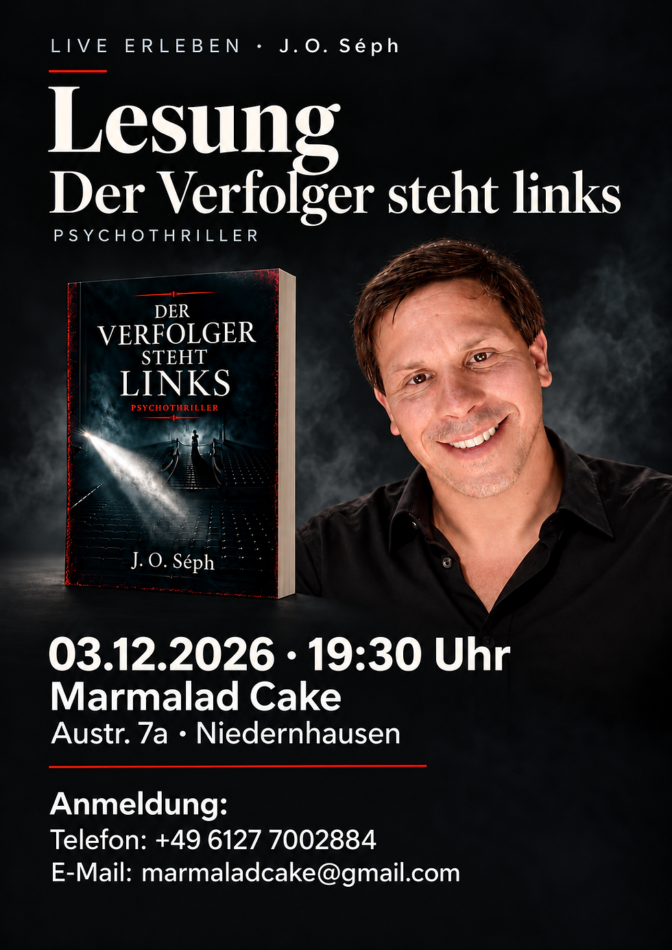 Lesung bei Marmalad Cake: „Der Verfolger steht links“ – mit J. O. Séph