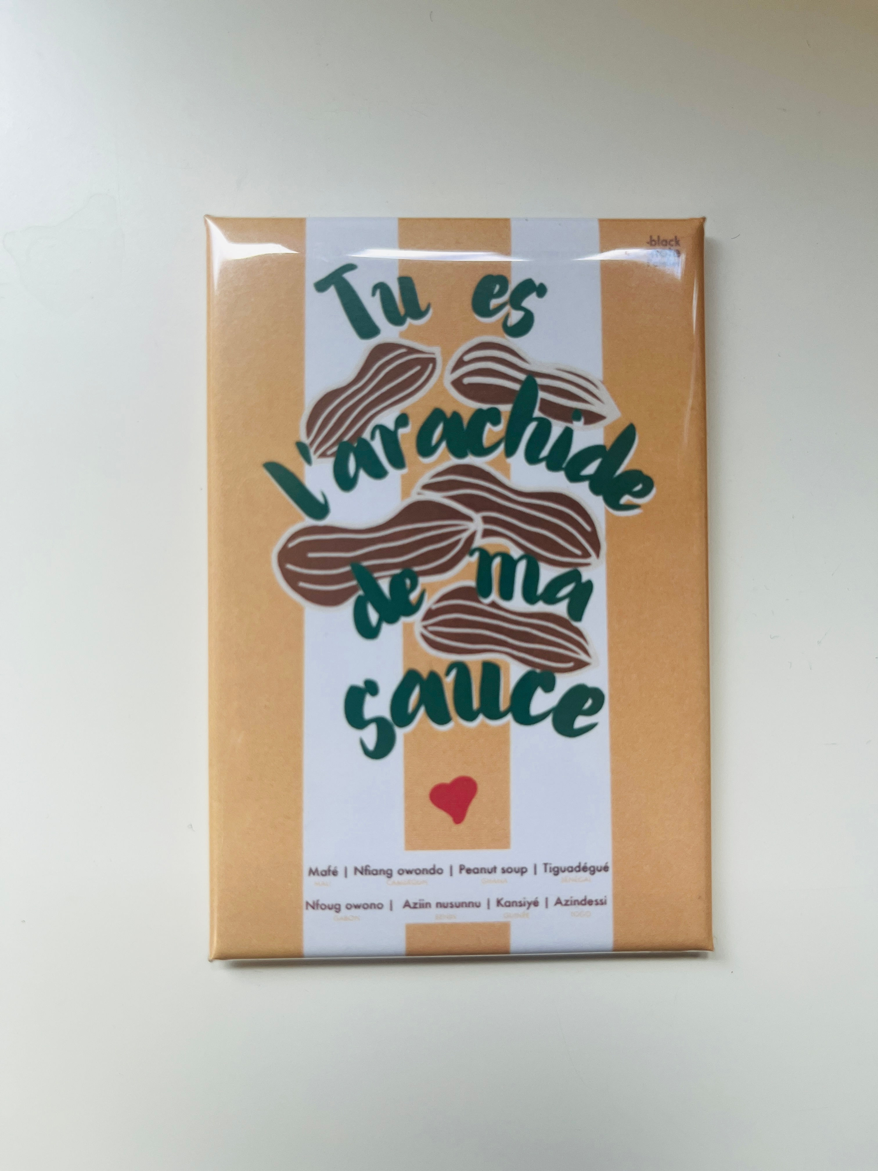 Magnet Tu es l’arachide de ma sauce