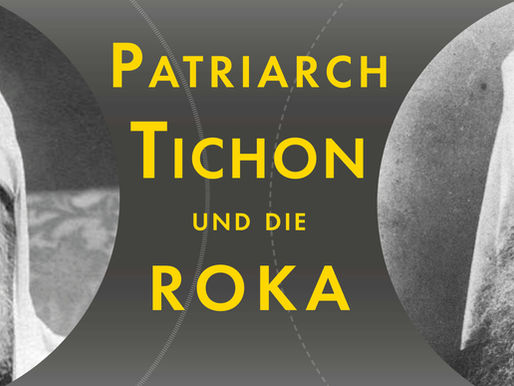 Patriarch Tichon und die Russische Auslandskirche