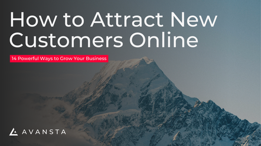 How to Attract New Customers Online - 14 Powerful Ways to Grow Your Business