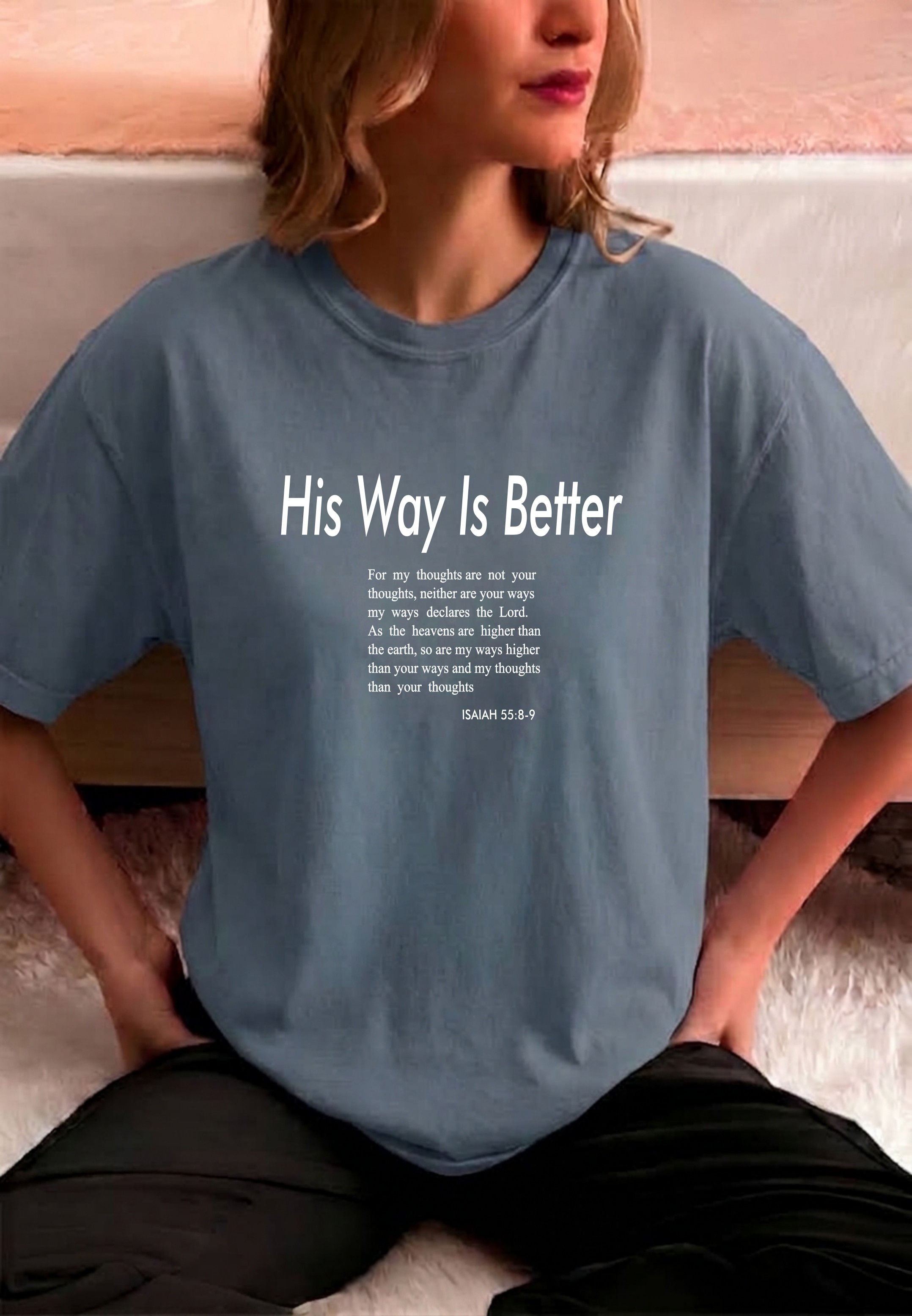 His Way Is Better bible verve Isaiah 55 Christian Apparel & Daily Inspiration”