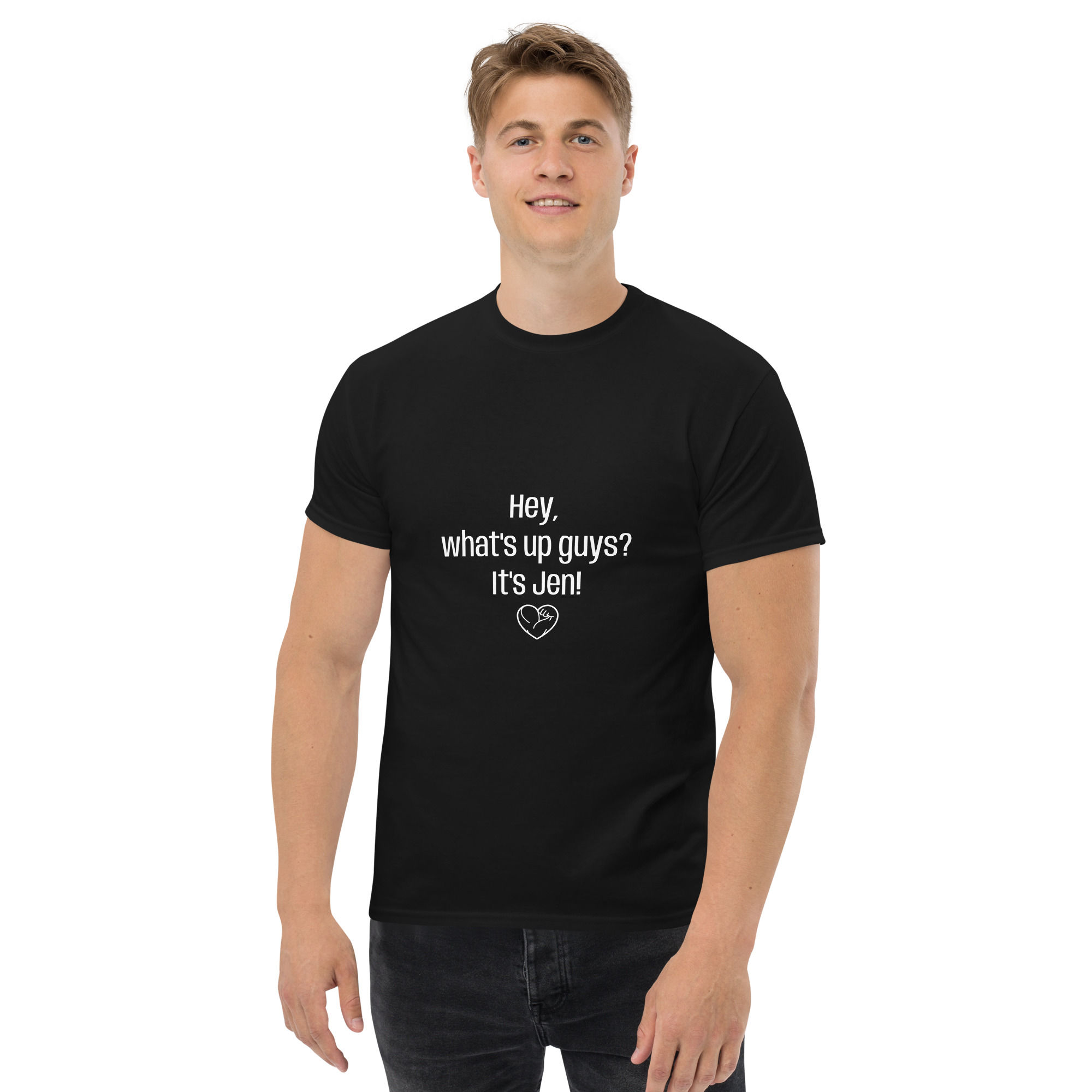 Hey, what's up guys? It's Jen! - THICC Muscle™ - Men's classic tee
