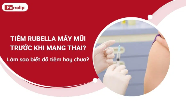Tiem rubella may mui truoc khi mang thai