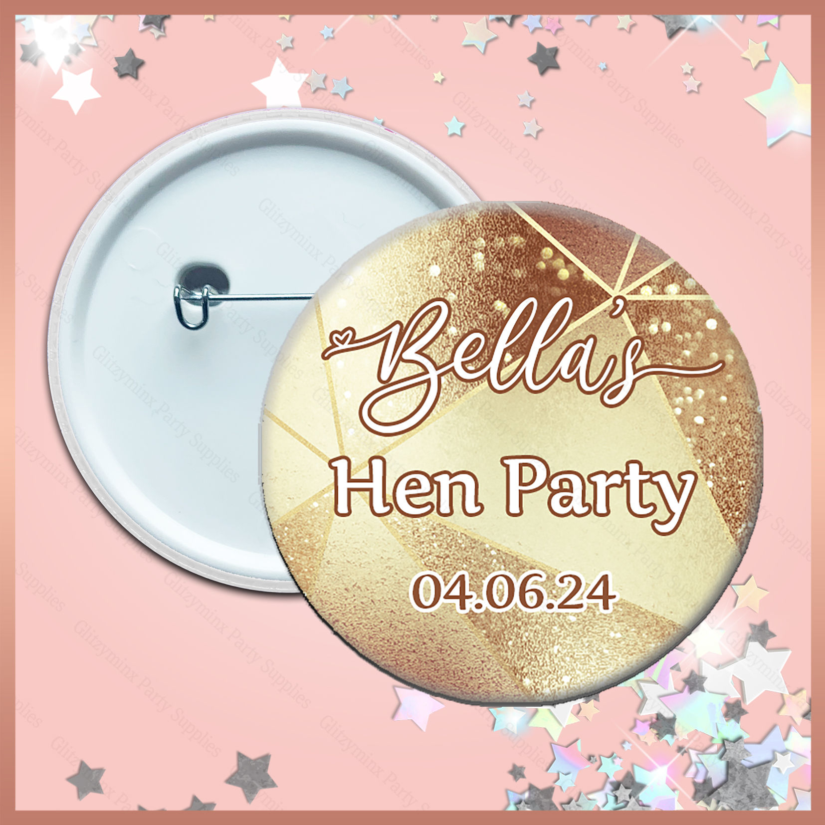 1 x Personalised Geometric Print Pin Badge - Birthday Hen Party