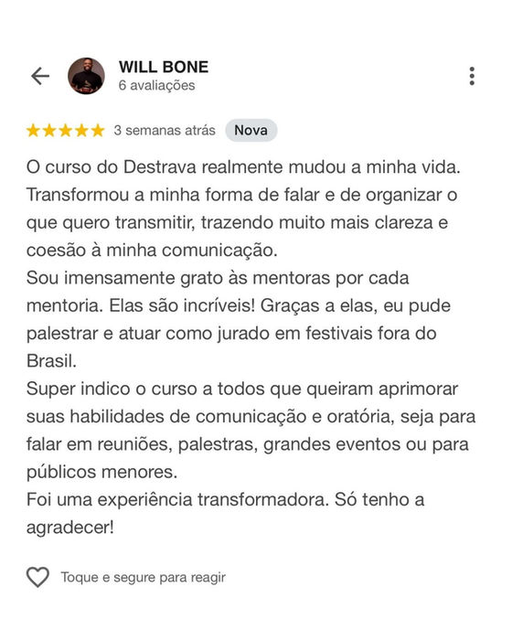Comentário de Will Bone sobre o curso Destrava, transformador, INICIO, experiência incrível, Projeto Destrava.