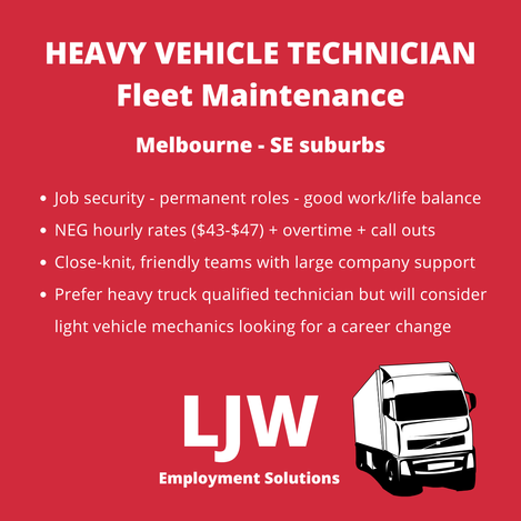 Heavy Vehicle Technicians / Automotive Mechanics - Fleet Maintenance - Melbourne SE suburbs