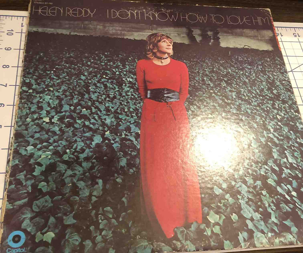 I Don't Know How to Love Him by Helen Reddy