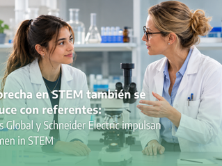 La brecha en STEM también se reduce con referentes: Eidos Global y Schneider Electric impulsan Women in STEM