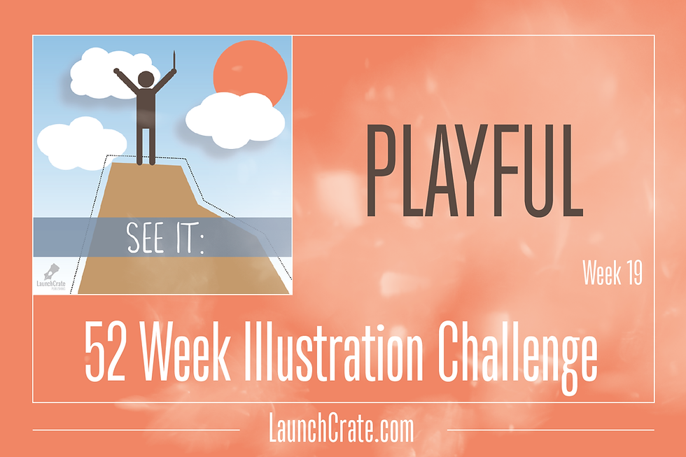 #Go52 Week 19 - Playful