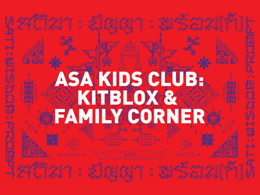ASA KIDS CLUB : KITBLOX & FAMILY CORNER