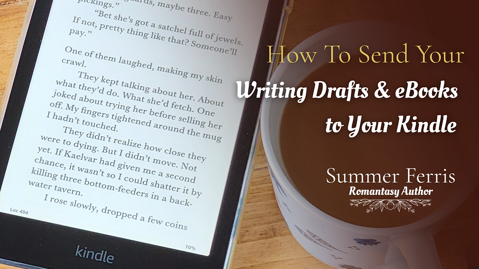 How to Send Your Writing Drafts (or eBooks!) to Your Kindle