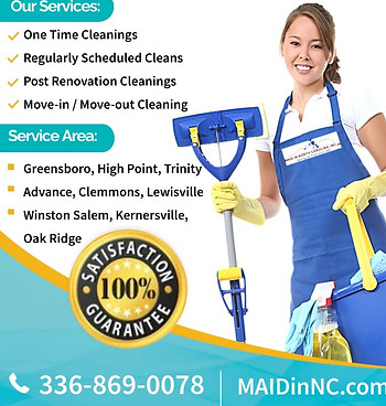 2025 Maid in North Carolina house cleaning Greensboro High Point Winston Salem NC area loc