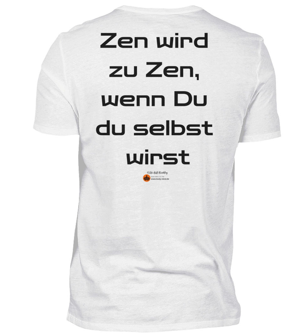Miniaturbild: Zen wir zu Zen - Herren Premiumshirt back print schwarz