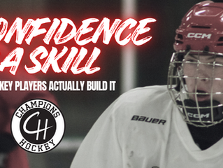 Confidence Is a Skill: How Hockey Players Actually Build It