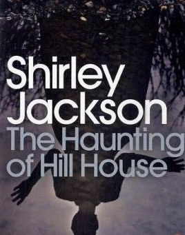 The Haunting of Hill House by Shirley Jackson