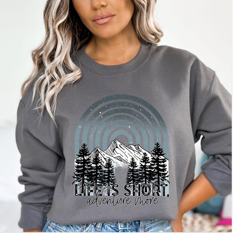 Thumbnail: Life is Short Adventure More Sweatshirt