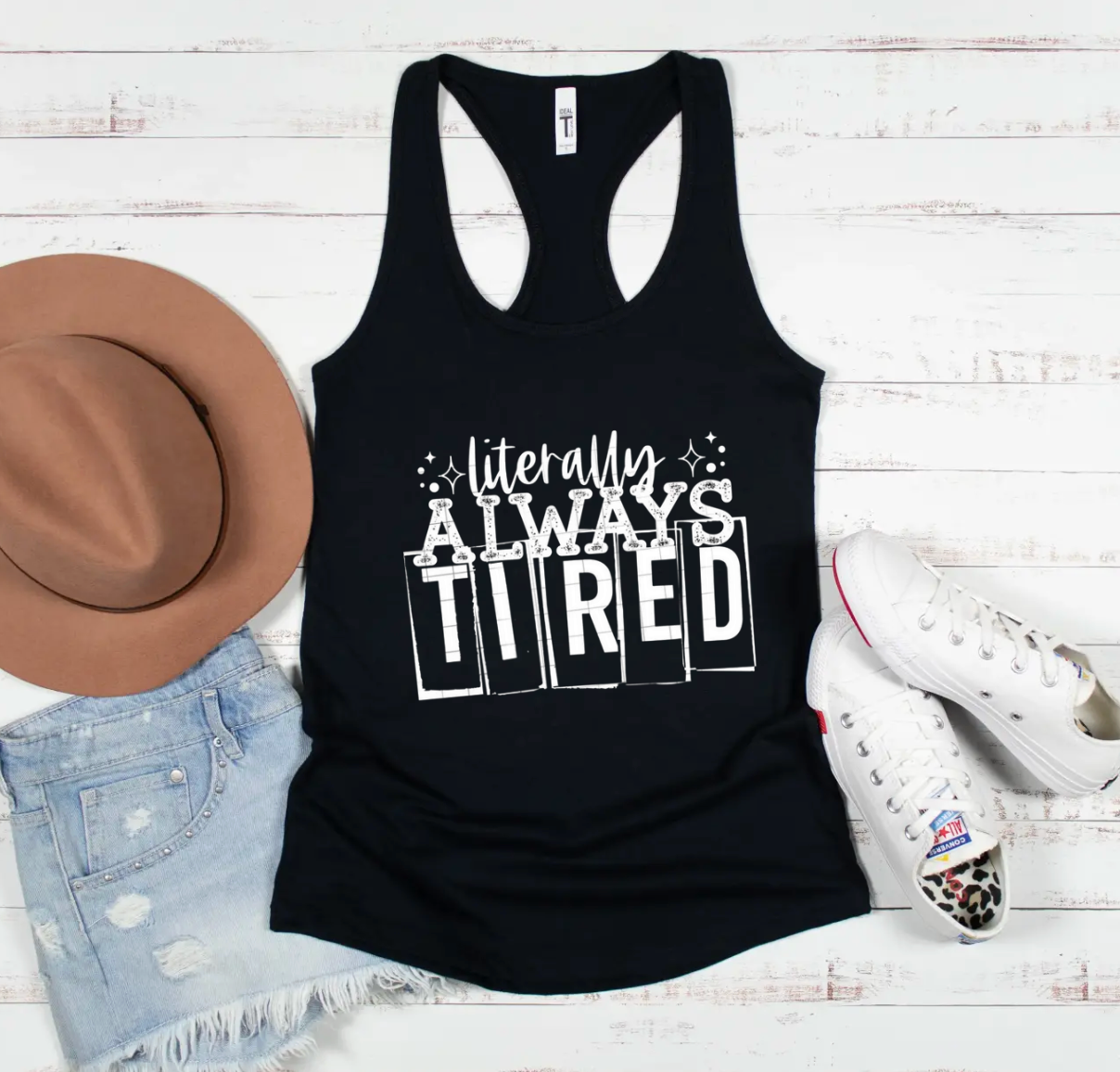 Literally Always Tired Tank Top