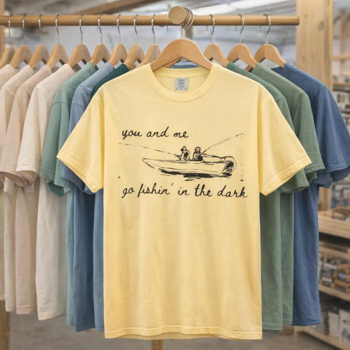 You and Me Going Fishin in The Dark Comfort Color Shirt