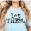 Thumbnail: Let Them Graphic Tee