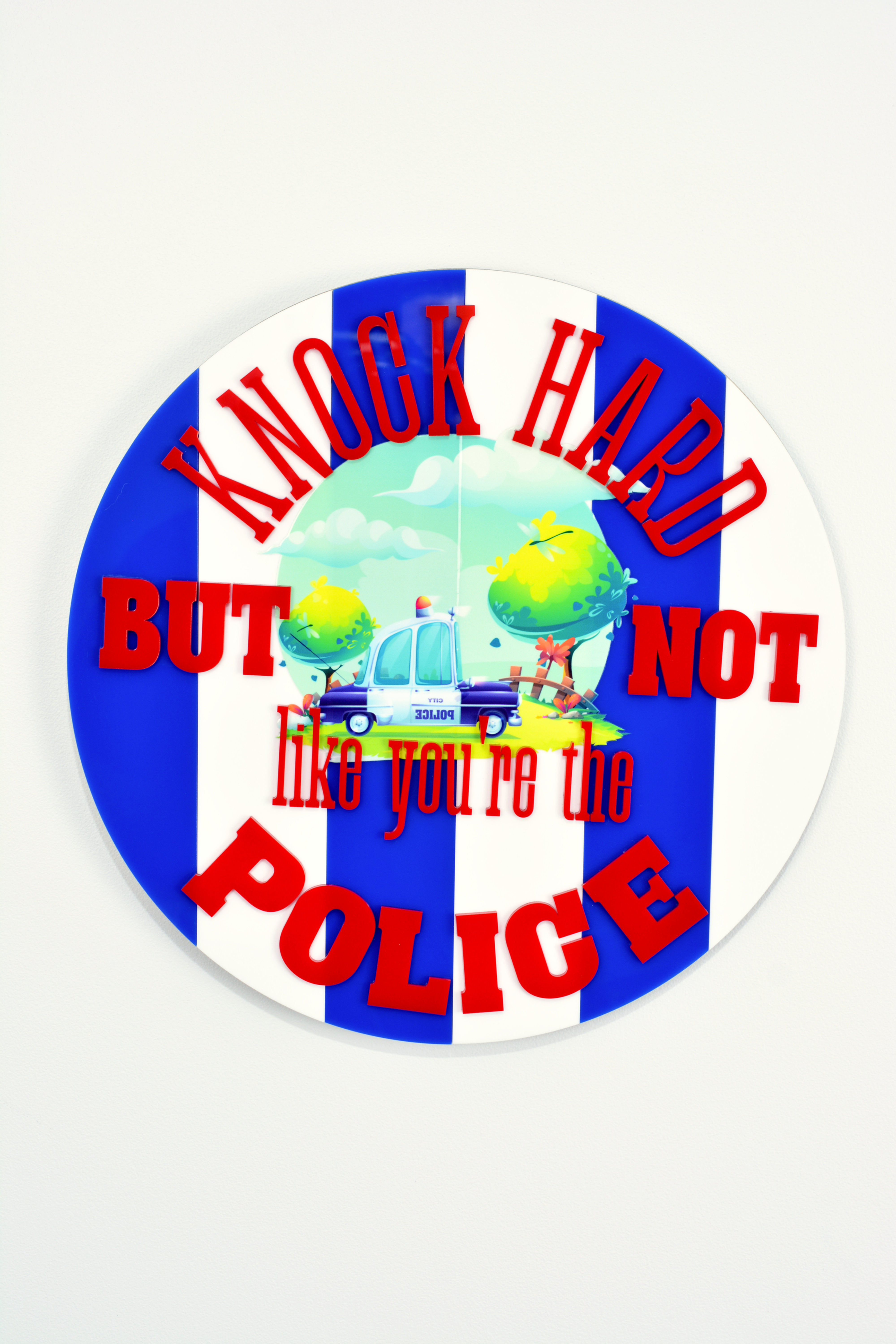 Knock Hard But Not Like You're The Police Sign | Funny Door Sign